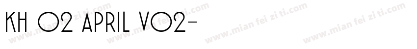 Kh 02 April V02字体转换